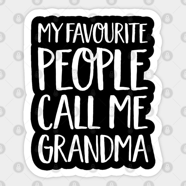 Grandma Gift - My Favourite People Call Me Grandma Sticker by Elsie Bee Designs